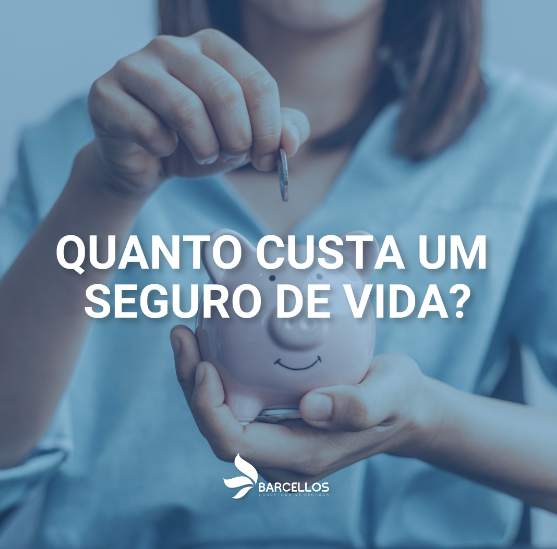 Quanto custa um seguro de vida?