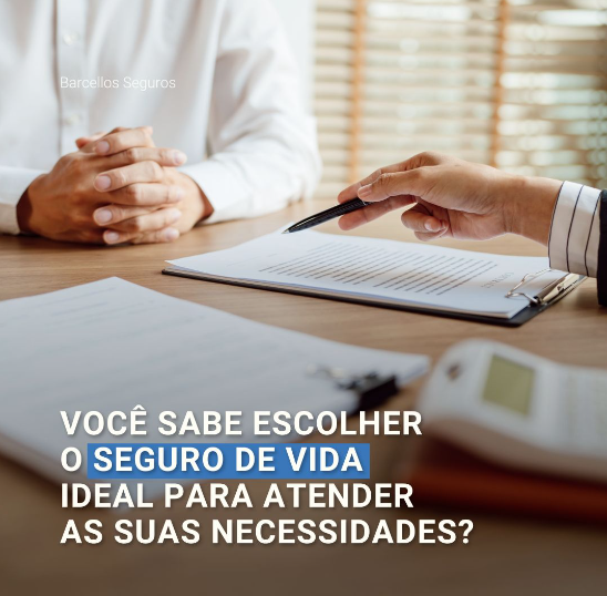 Você sabe como escolher o seguro de vida ideias para atender as suas necessidades?